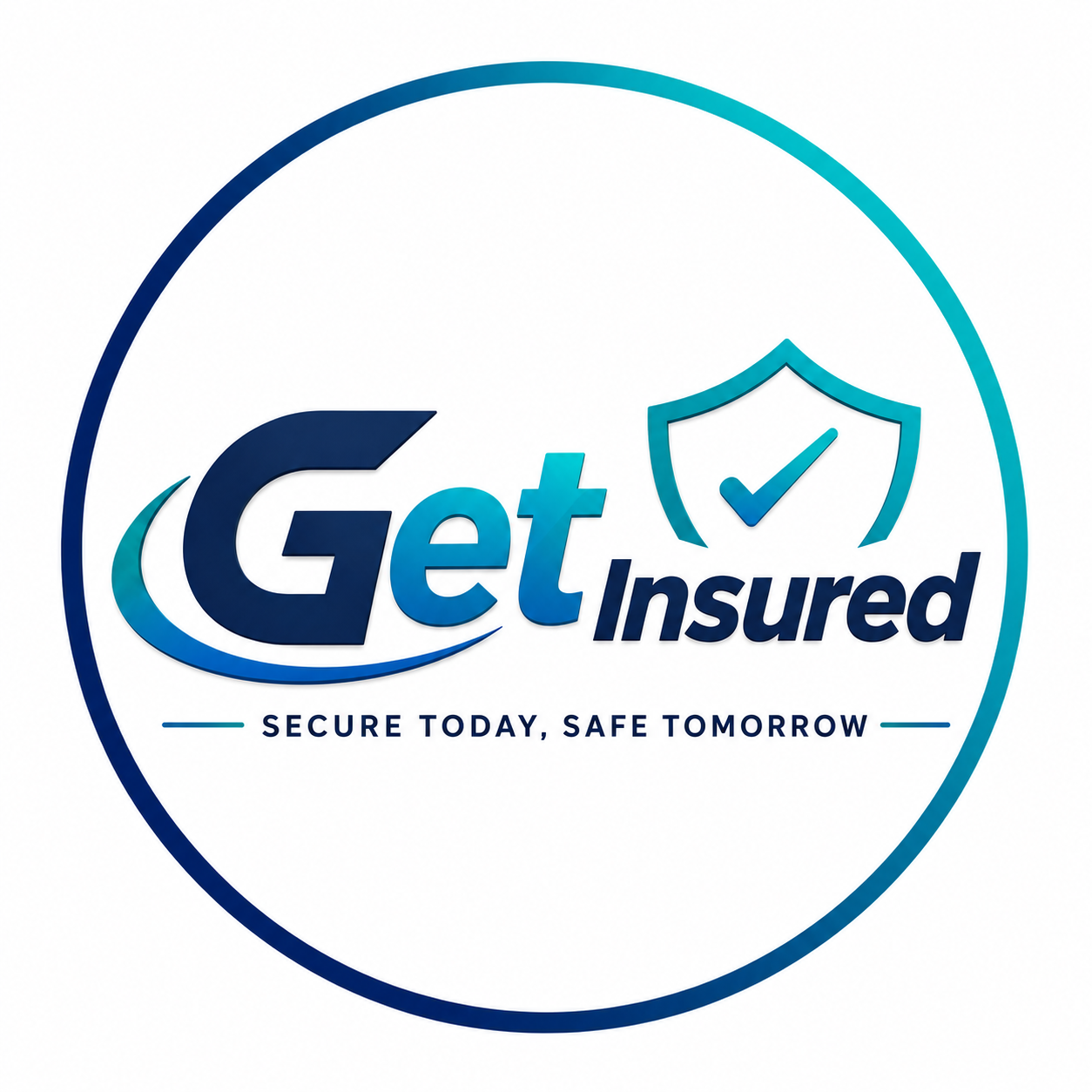 Get Insured — Secure Today, Safe Tomorrow
